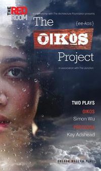 Cover image for The Oikos Project: Oikos and Protozoa: Two Plays