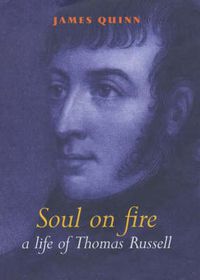 Cover image for A Life of Thomas Russell, 1767-1803: A Soul on Fire