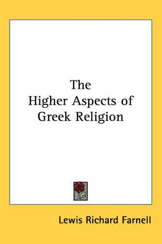 Cover image for The Higher Aspects of Greek Religion