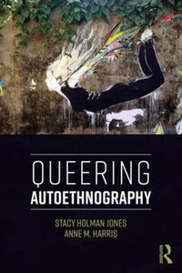 Cover image for Queering Autoethnography