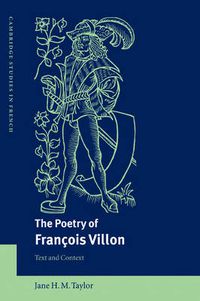 Cover image for The Poetry of Francois Villon: Text and Context