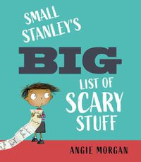 Cover image for Small Stanley's Big List of Scary Stuff