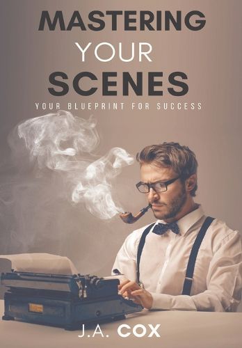 Cover image for Mastering Your Scenes
