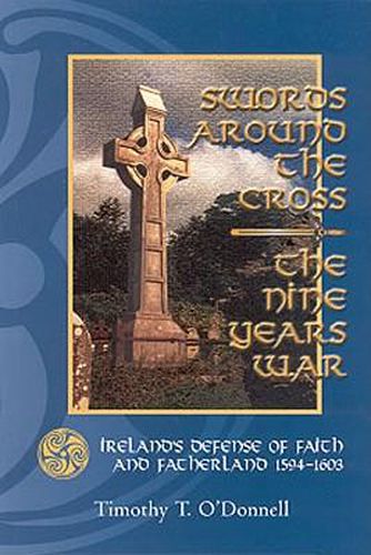 Swords Around the Cross: The Nine Years War