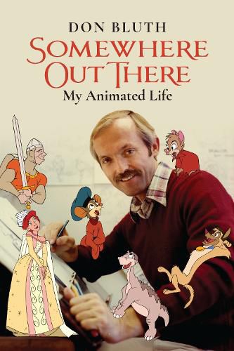 Somewhere Out There: My Animated Life