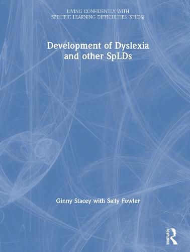 Cover image for The Development of Dyslexia and other SpLDs