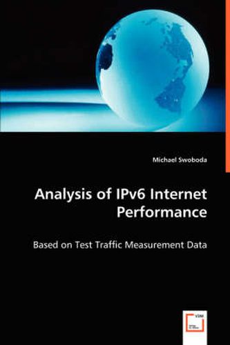 Analysis of IPv6 Internet Performance