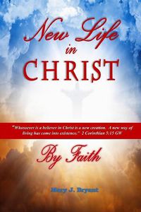 Cover image for New Life in Christ by Faith
