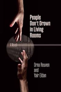 Cover image for People Don't Drown in Living Rooms