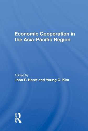 Cover image for Economic Cooperation in the Asia-Pacific Region