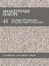 Cover image for Shakespeare Survey: Volume 41, Shakespearian Stages and Staging (with a General Index to Volumes 31-40)