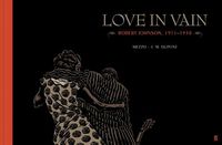 Cover image for Love in Vain: Robert Johnson 1911-1938, the graphic novel