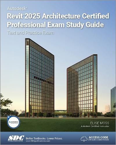 Cover image for Autodesk Revit 2025 Architecture Certified Professional Exam Study Guide