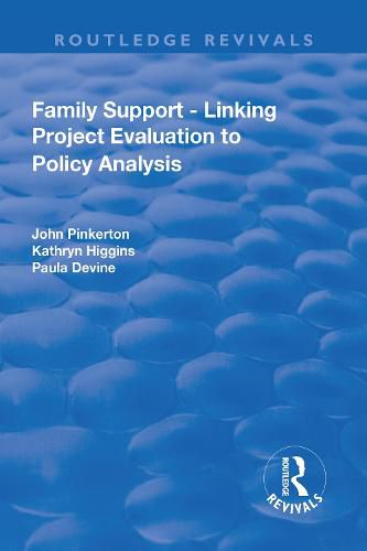 Family Support - Linking Project Evaluation to Policy Analysis