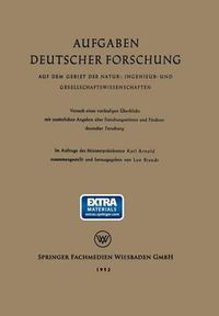 Cover image for Aufgaben Deutscher Forschung: Auf Dem Gebiet Der Natur-, Ingenieur- Und Gesellschaftswissenschaften