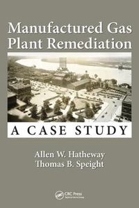 Cover image for Manufactured Gas Plant Remediation: A Case Study