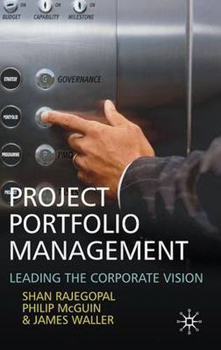 Project Portfolio Management: Leading the Corporate Vision