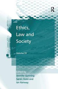 Cover image for Ethics, Law and Society: Volume IV