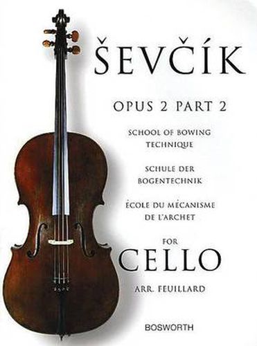 Cover image for School of Bowing Technique for Cello Opus 2 Part 2: Schule Der Bogentechnik - ECole Du meCanisme De L'Archet