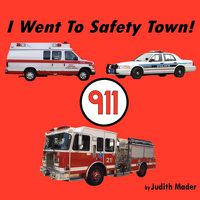 Cover image for I Went to Safety Town!