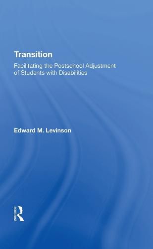 Cover image for Transition: Facilitating The Postschool Adjustment Of Students With Disabilities