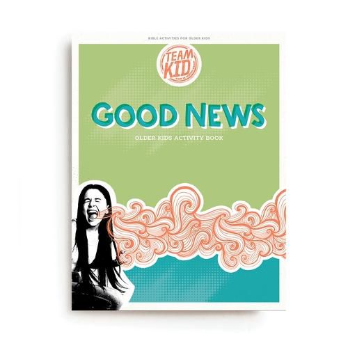 Cover image for TeamKID Good News Older Kids Activity Book