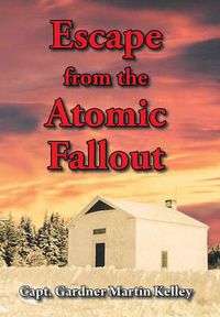 Cover image for Escape from the Atomic Fallout