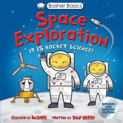 Cover image for Basher Basics: Space Exploration