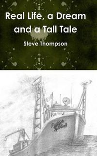 Cover image for Real life, a Dream and a Tall Tale
