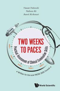 Cover image for Two Weeks To Paces: Practical Assessment Of Clinical Examination Skills