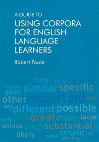 Cover image for A Guide to Using Corpora for English Language Learners