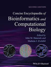 Cover image for Concise Encyclopaedia of Bioinformatics and Computational Biology