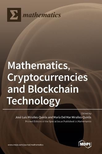 Cover image for Mathematics, Cryptocurrencies and Blockchain Technology