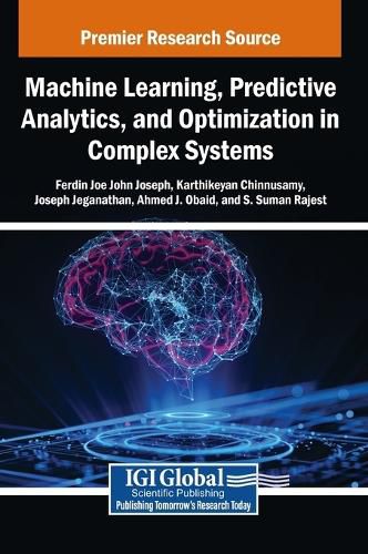 Cover image for Machine Learning, Predictive Analytics, and Optimization in Complex Systems