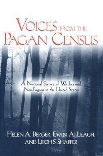 Voices from the Pagan Census: A National Survey of Witches and Neo-Pagans in the United States