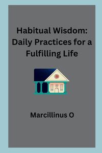 Cover image for Habitual Wisdom