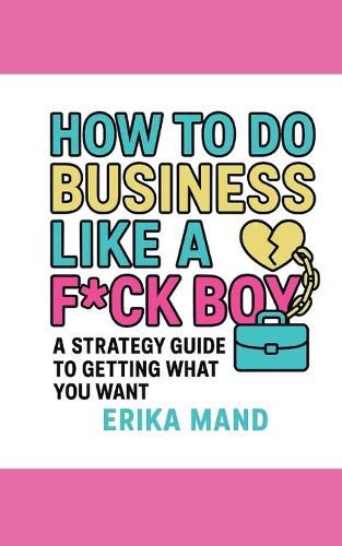 Cover image for How to do Business Like a F*CK BOY