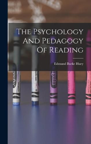 Cover image for The Psychology And Pedagogy Of Reading