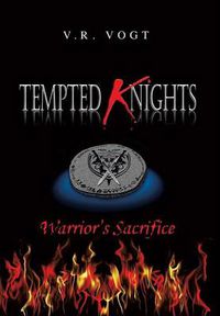 Cover image for Tempted Knights: Warrior's Sacrifice