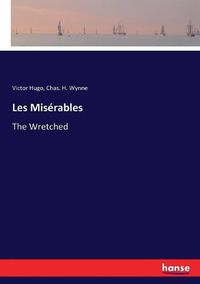 Cover image for Les Miserables: The Wretched