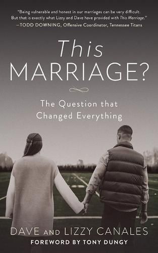 This Marriage?: The Question That Changed Everything