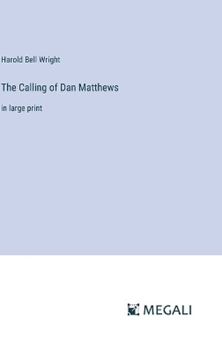 The Calling of Dan Matthews