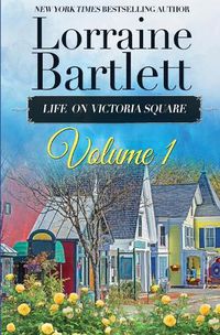 Cover image for Life On Victoria Square Volume I