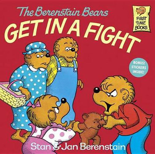 Cover image for The Berenstain Bears Get in a Fight