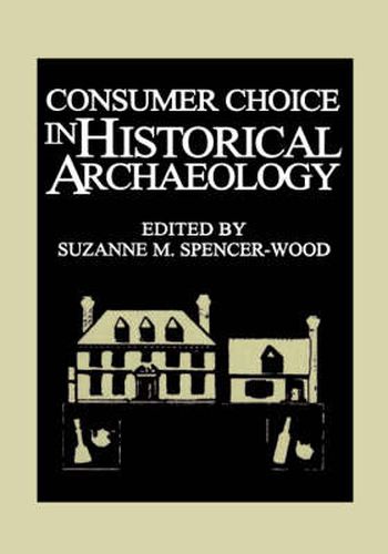 Cover image for Consumer Choice in Historical Archaeology