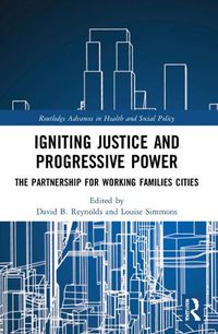 Cover image for Igniting Justice and Progressive Power