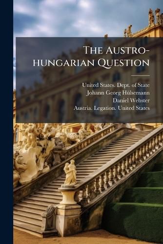 Cover image for The Austro-hungarian Question