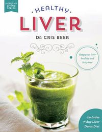 Cover image for Healthy Liver: Keep your liver healthy and fatty free