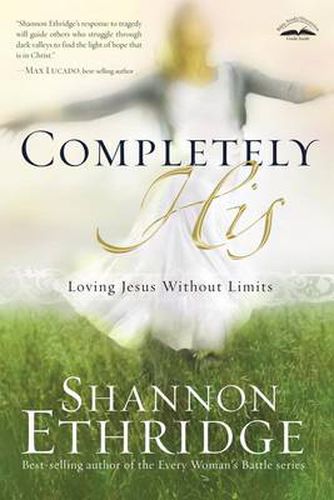 Cover image for Completely His: Loving Jesus Without Limits