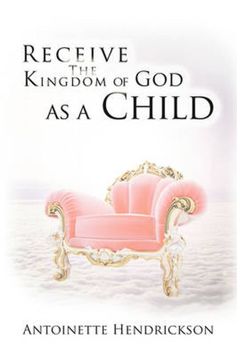 Cover image for Receive the Kingdom of God as a Child